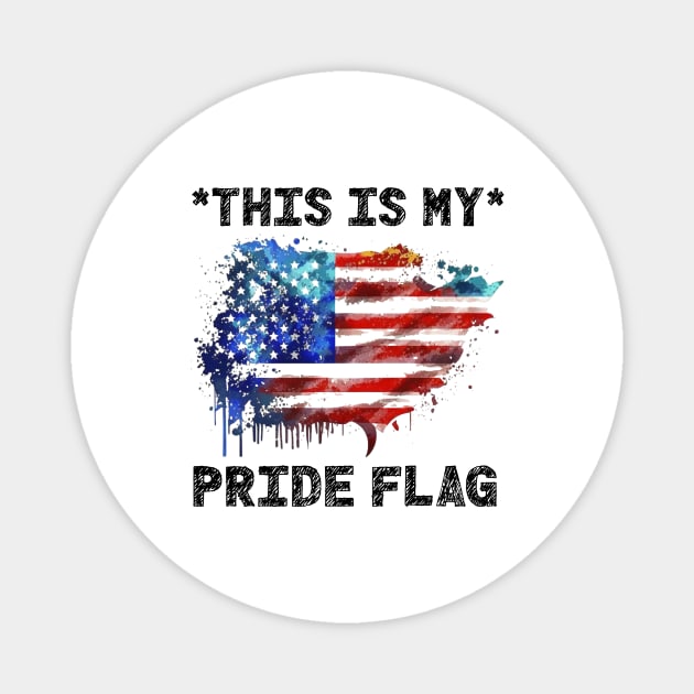 This Is My Pride Flag | 4th of July USA | American Patriotic Magnet by Pomorino